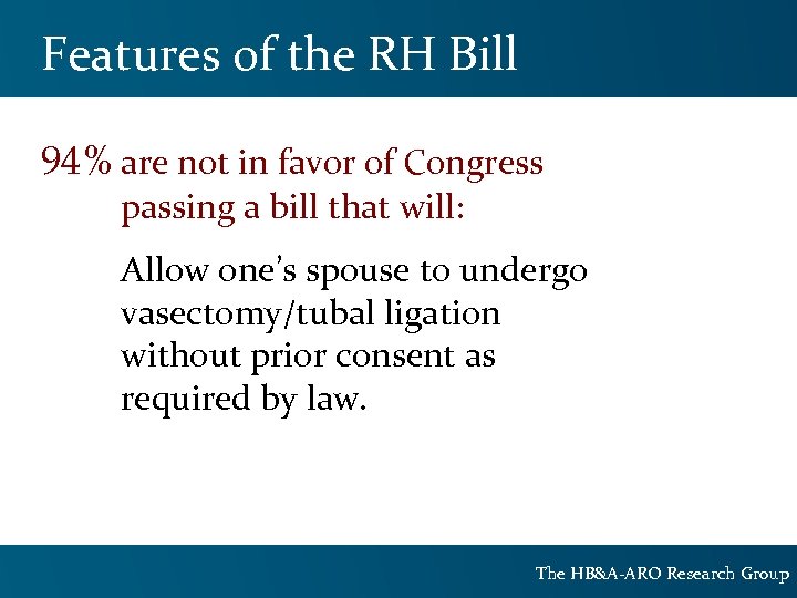 Features of the RH Bill 94% are not in favor of Congress passing a