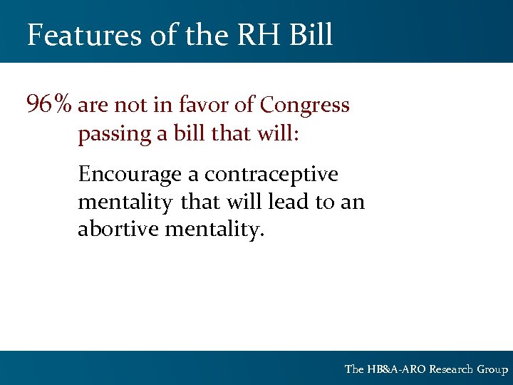 Features of the RH Bill 96% are not in favor of Congress passing a