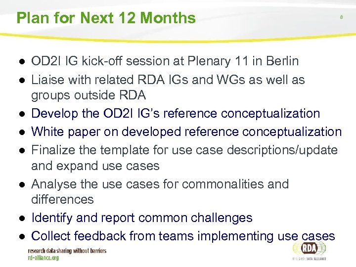 Plan for Next 12 Months 8 ● OD 2 I IG kick-off session at