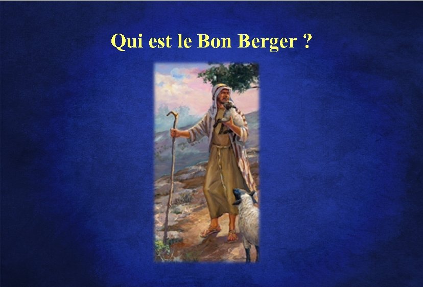 Qui est le Bon Berger ? 