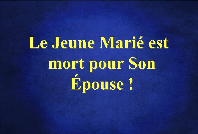 Le Jeune Marié est mort pour Son Épouse ! 