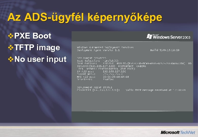 Az ADS-ügyfél képernyőképe v PXE Boot v TFTP image v No user input 