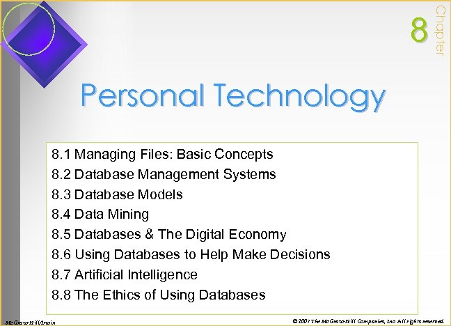 Chapter 8 Personal Technology 8. 1 Managing Files: Basic Concepts 8. 2 Database Management