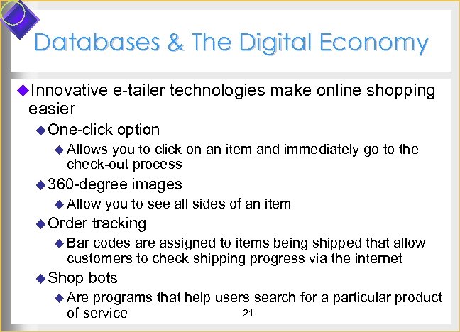 Databases & The Digital Economy u. Innovative e-tailer technologies make online shopping easier u