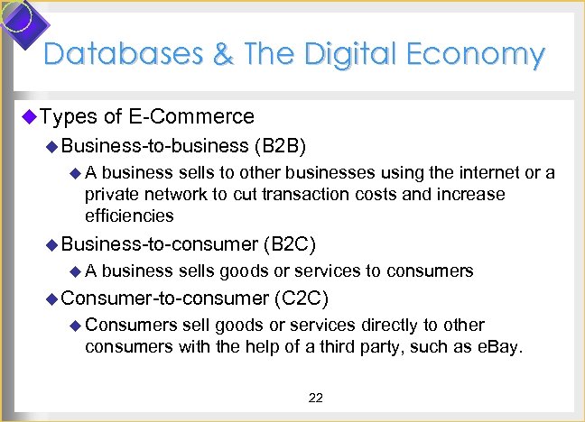 Databases & The Digital Economy u. Types of E-Commerce u Business-to-business (B 2 B)