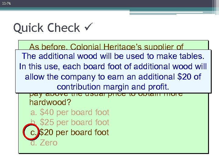 11 -74 Quick Check As before, Colonial Heritage’s supplier of The additional wood will