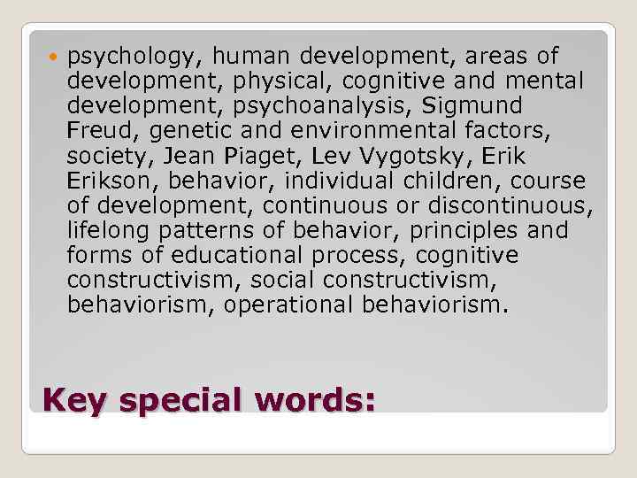  psychology, human development, areas of development, physical, cognitive and mental development, psychoanalysis, Sigmund