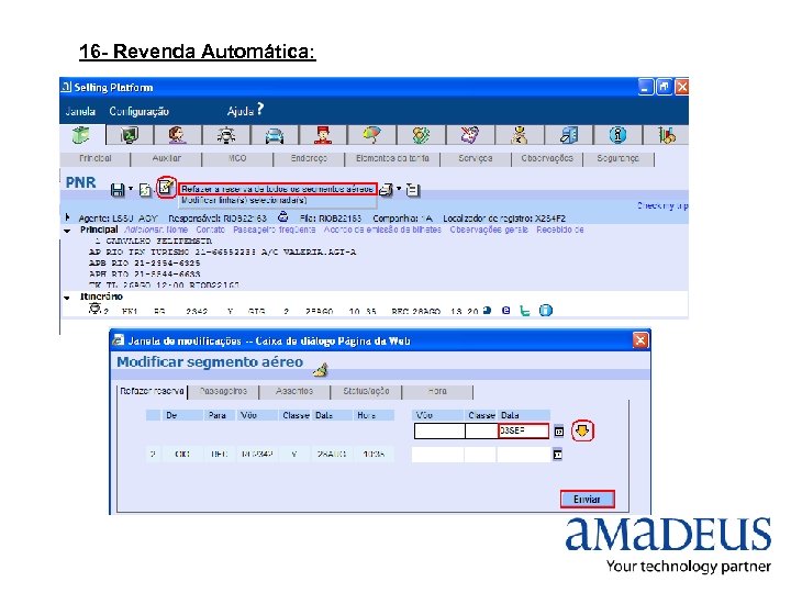 16 - Revenda Automática: 