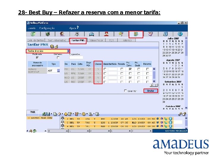28 - Best Buy – Refazer a reserva com a menor tarifa: 