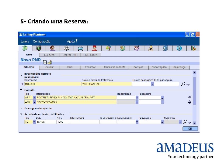 5 - Criando uma Reserva: 