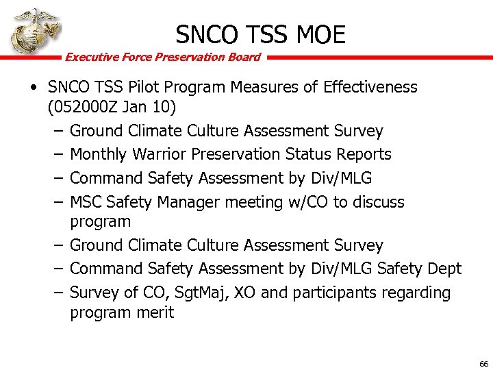 SNCO TSS MOE Executive Force Preservation Board • SNCO TSS Pilot Program Measures of