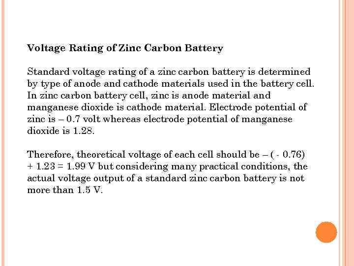 Voltage Rating of Zinc Carbon Battery Standard voltage rating of a zinc carbon battery