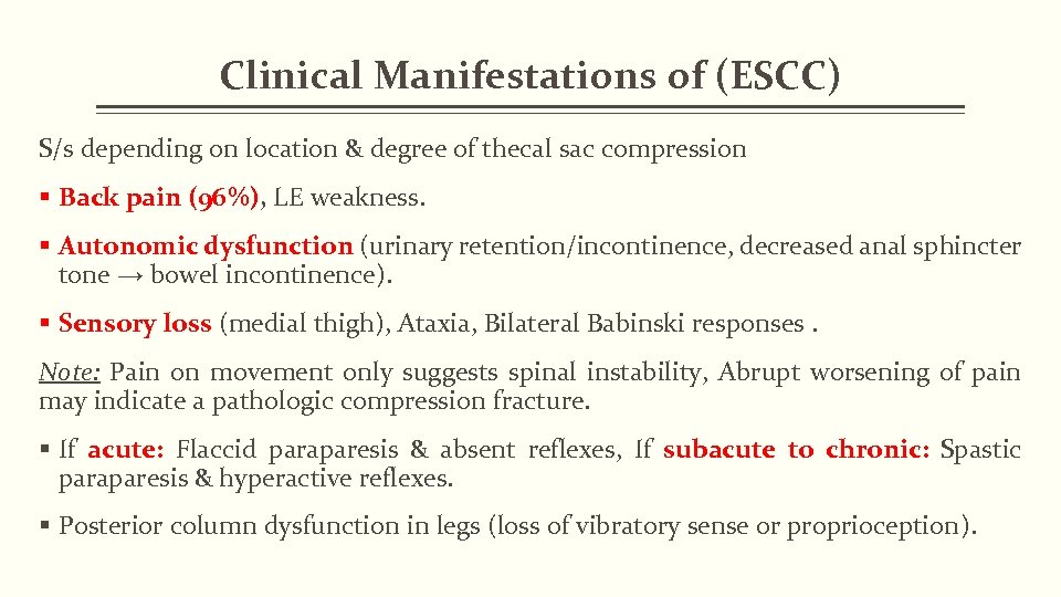 Clinical Manifestations of (ESCC) S/s depending on location & degree of thecal sac compression