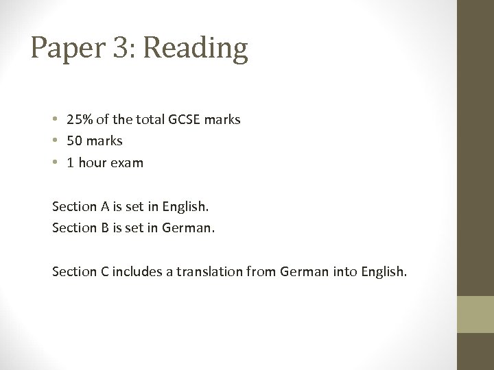 Paper 3: Reading • 25% of the total GCSE marks • 50 marks •