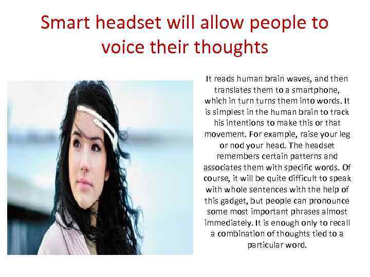 Smart headset will allow people to voice their thoughts It reads human brain waves,