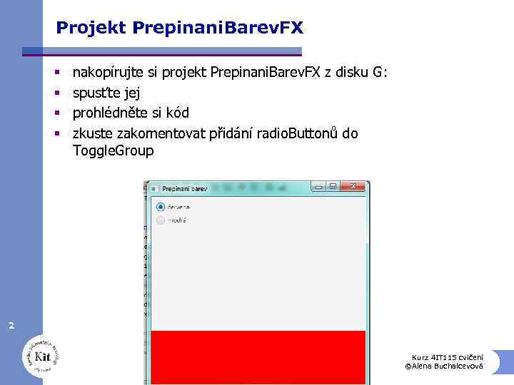 Projekt Prepinani. Barev. FX § § nakopírujte si projekt Prepinani. Barev. FX z disku