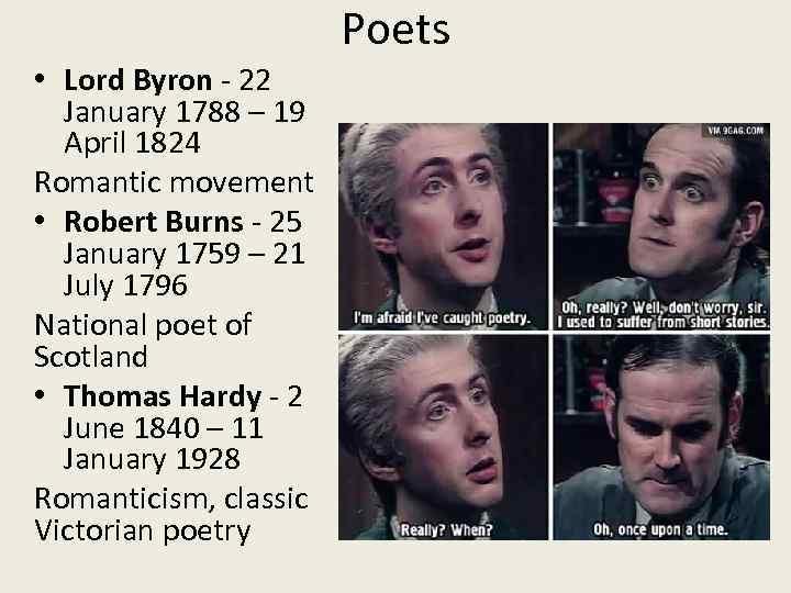 Poets • Lord Byron - 22 January 1788 – 19 April 1824 Romantic movement