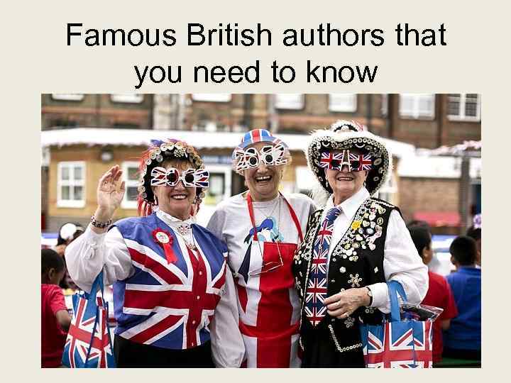 Famous British authors that you need to know 