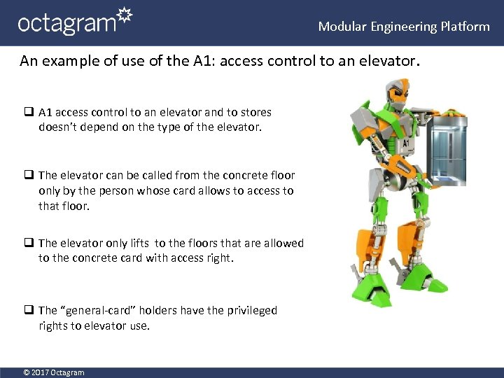 Modular Engineering Platform An example of use of the A 1: access control to