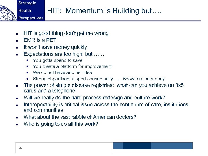 HIT: Momentum is Building but…. HIT is good thing don’t get me wrong EMR