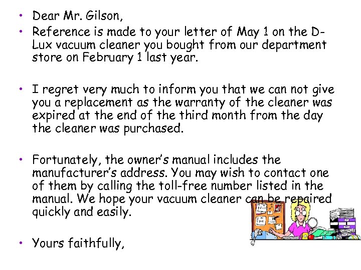  • Dear Mr. Gilson, • Reference is made to your letter of May