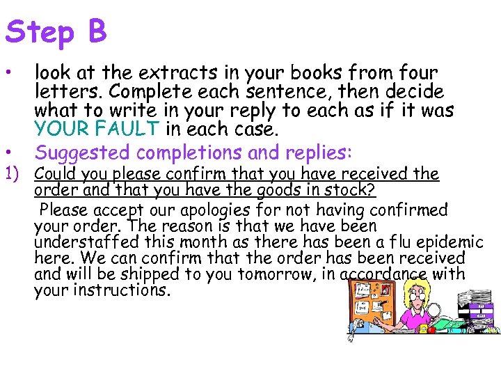 Step B • • look at the extracts in your books from four letters.