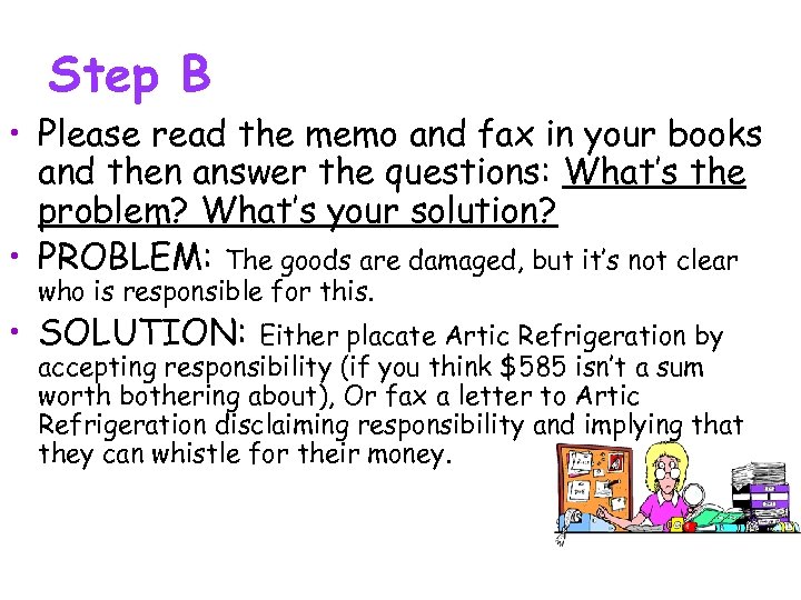 Step B • Please read the memo and fax in your books and then