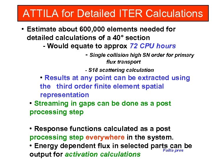 ATTILA for Detailed ITER Calculations • Estimate about 600, 000 elements needed for detailed