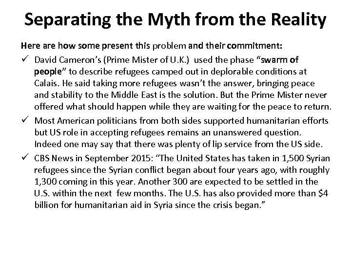 Separating the Myth from the Reality Here are how some present this problem and