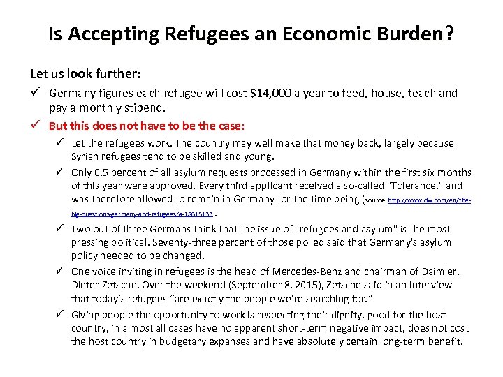 Is Accepting Refugees an Economic Burden? Let us look further: ü Germany figures each