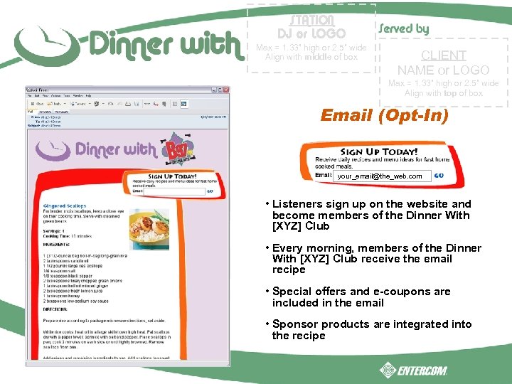 STATION DJ or LOGO Max = 1. 33” high or 2. 5” wide Align