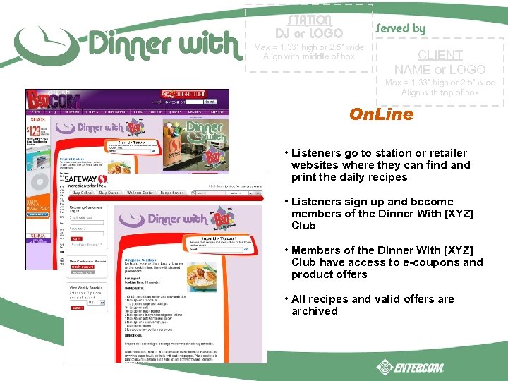 STATION DJ or LOGO Max = 1. 33” high or 2. 5” wide Align