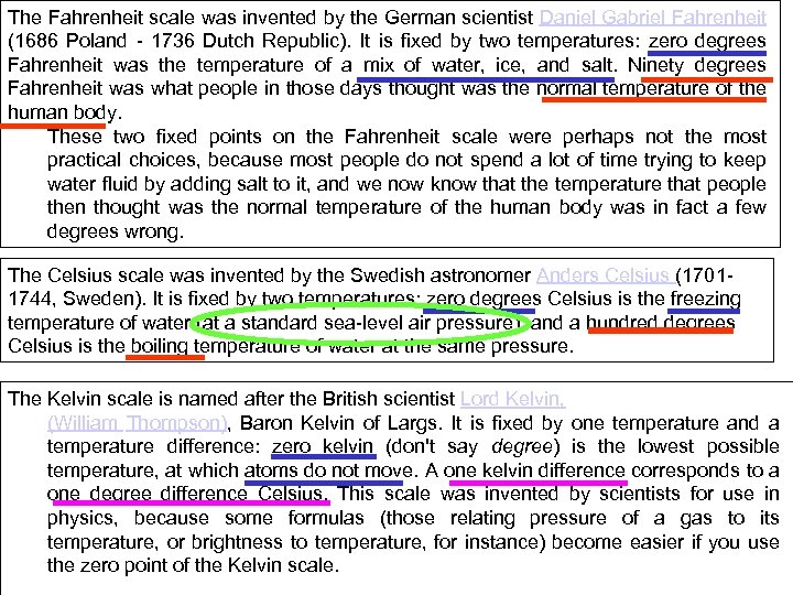 The Fahrenheit scale was invented by the German scientist Daniel Gabriel Fahrenheit (1686 Poland