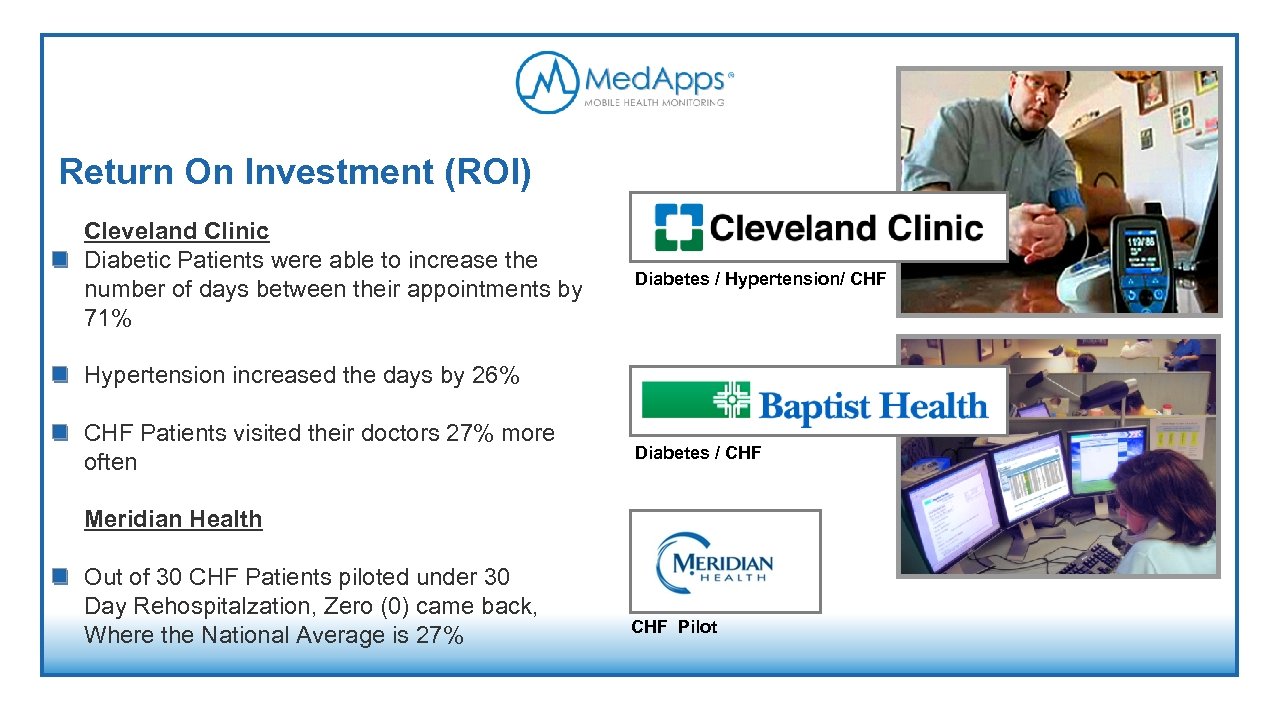 Return On Investment (ROI) Cleveland Clinic Diabetic Patients were able to increase the number