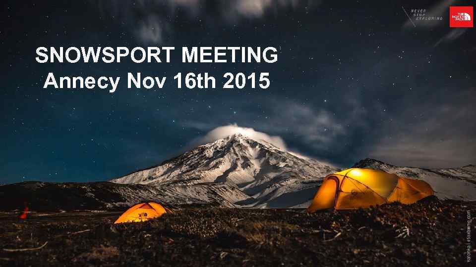 SNOWSPORT MEETING Annecy Nov 16 th 2015 