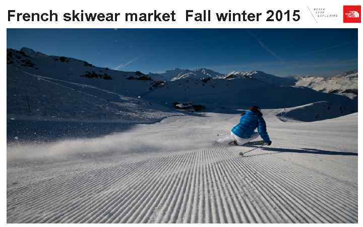 French skiwear market Fall winter 2015 