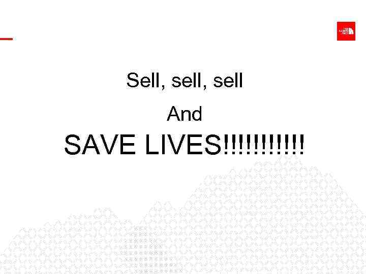 Sell, sell And SAVE LIVES!!!!!! 