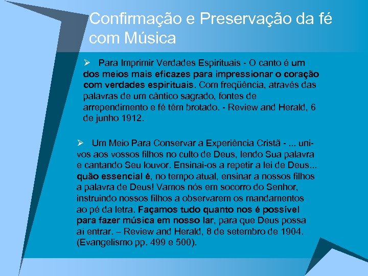 Confirmação e Preservação da fé com Música Ø Para Imprimir Verdades Espirituais - O