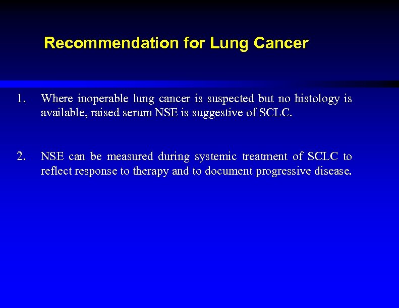 Recommendation for Lung Cancer 1. Where inoperable lung cancer is suspected but no histology