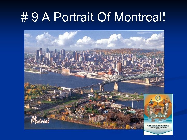 # 9 A Portrait Of Montreal! 