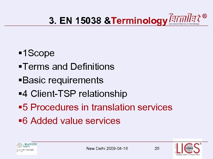 3. EN 15038 &Terminology § 1 Scope §Terms and Definitions §Basic requirements § 4