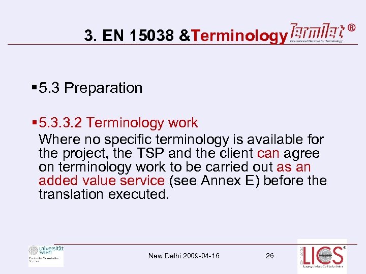 3. EN 15038 &Terminology § 5. 3 Preparation § 5. 3. 3. 2 Terminology