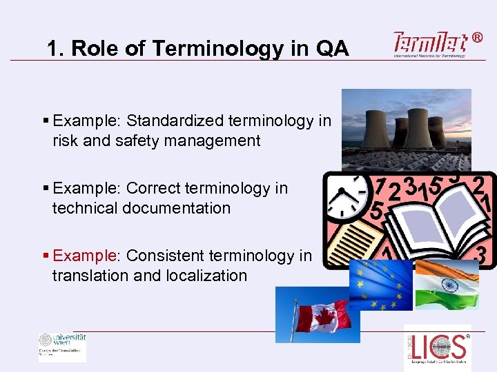 1. Role of Terminology in QA § Example: Standardized terminology in risk and safety