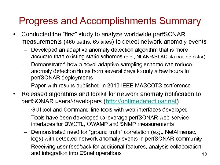 Progress and Accomplishments Summary • Conducted the “first” study to analyze worldwide perf. SONAR