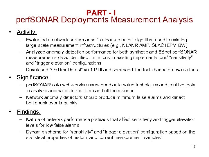 PART - I perf. SONAR Deployments Measurement Analysis • Activity: – Evaluated a network