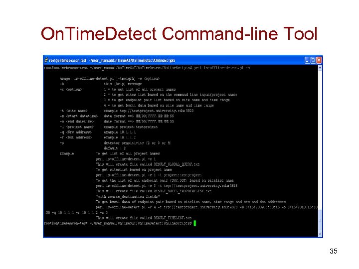 On. Time. Detect Command-line Tool 35 