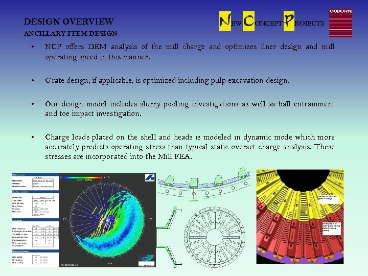 DESIGN OVERVIEW EW ONCEPT ROJECTS ANCILLARY ITEM DESIGN • NCP offers DEM analysis of