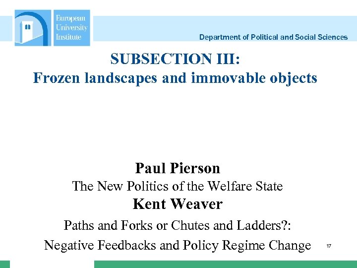 Department of Political and Social Sciences SUBSECTION III: Frozen landscapes and immovable objects Paul