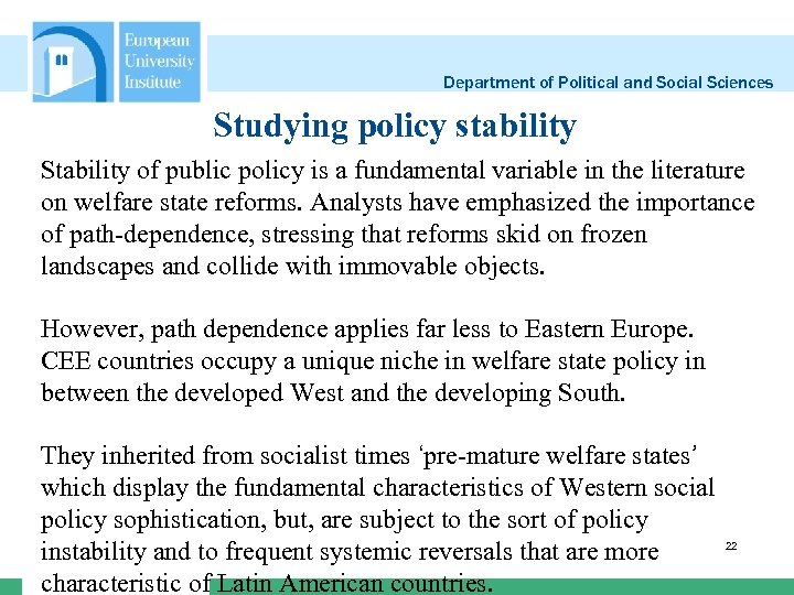 Department of Political and Social Sciences Studying policy stability Stability of public policy is