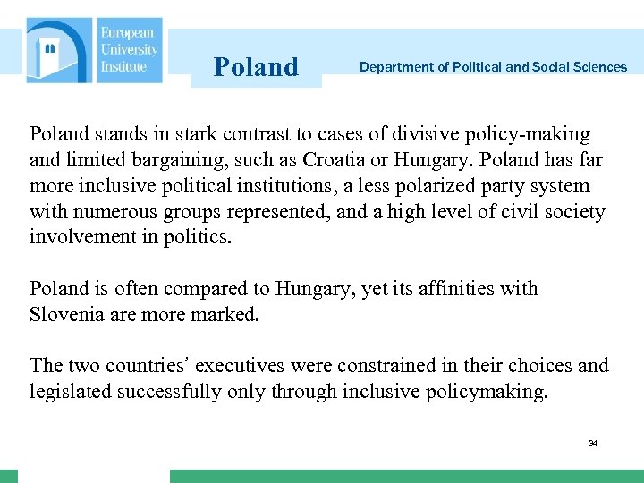 Poland Department of Political and Social Sciences Poland stands in stark contrast to cases